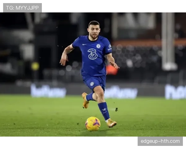 科瓦契奇比赛阅读能力持续提升，中场表现稳健